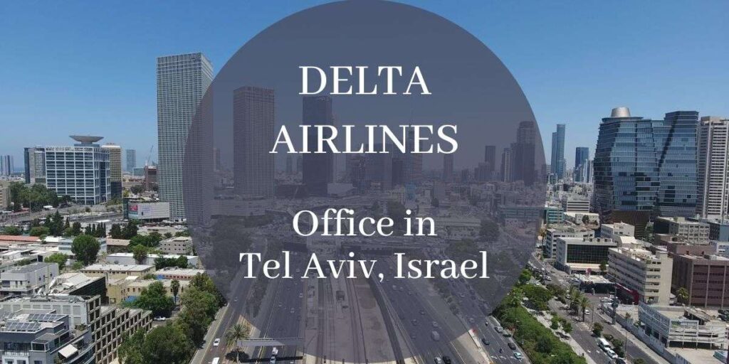 Delta Airlines Office in Tel Aviv, Israel
