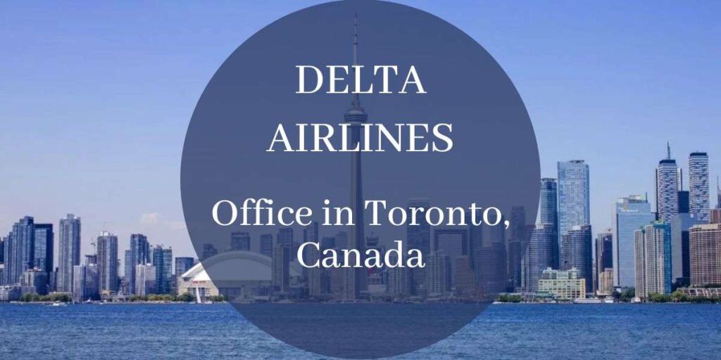 Delta Airlines Office in Toronto, Canada