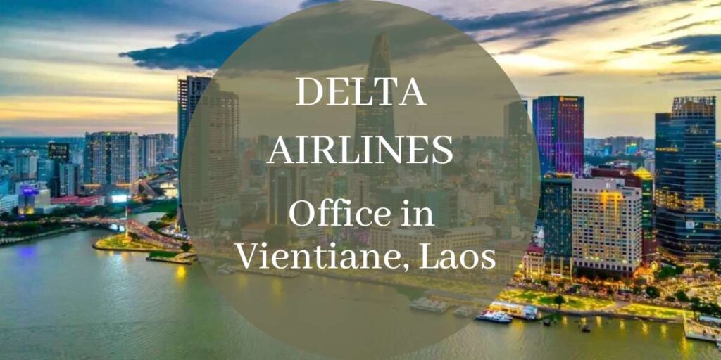 Delta Airlines Office in Vientiane, Laos