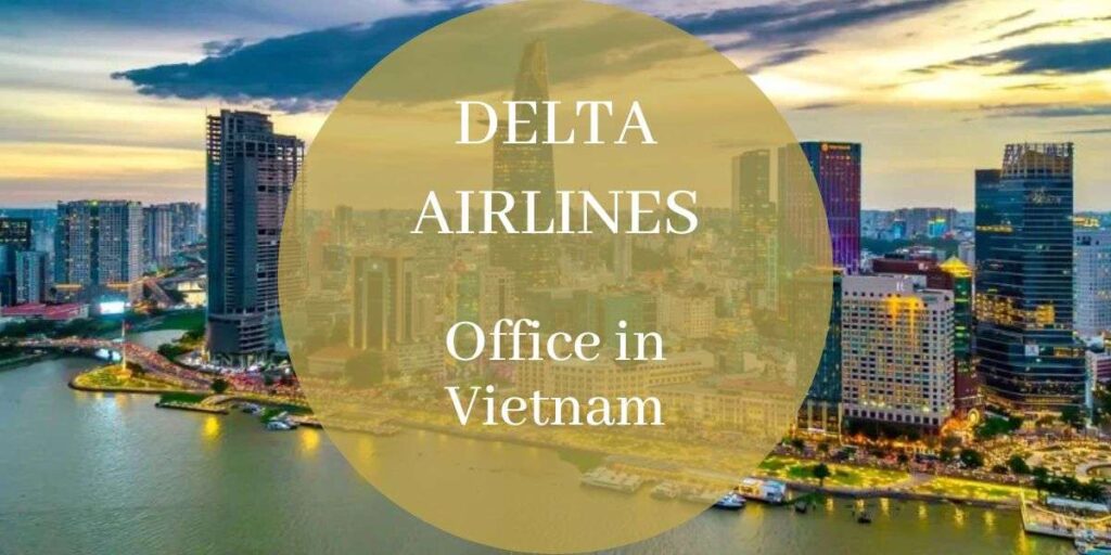 Delta Airlines Office in Vietnam