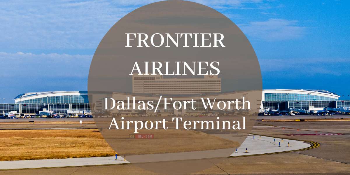 Frontier Airlines DFW Terminal