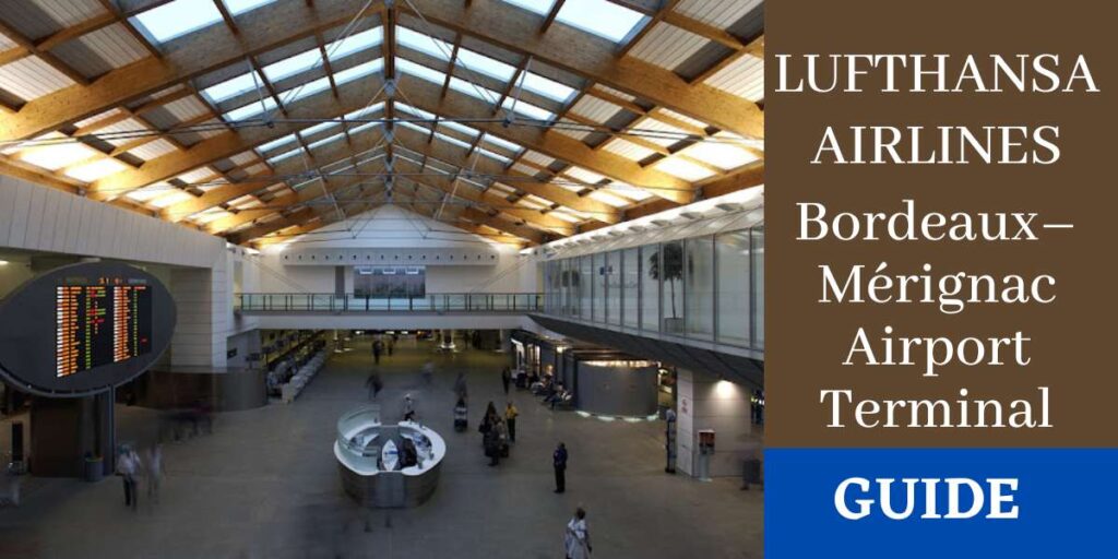 Lufthansa Airlines Bordeaux–Mérignac Airport Terminal