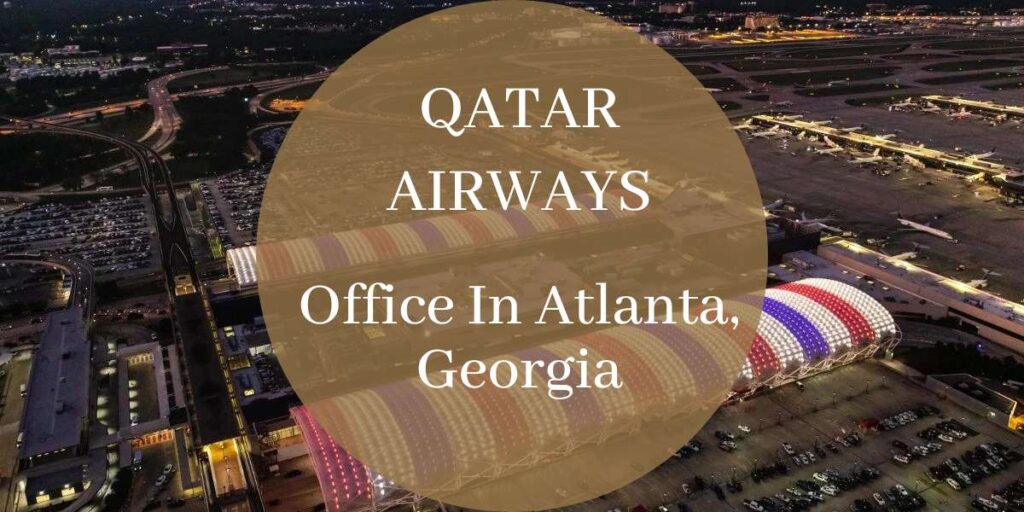 Qatar Airways Office In Atlanta, Georgia