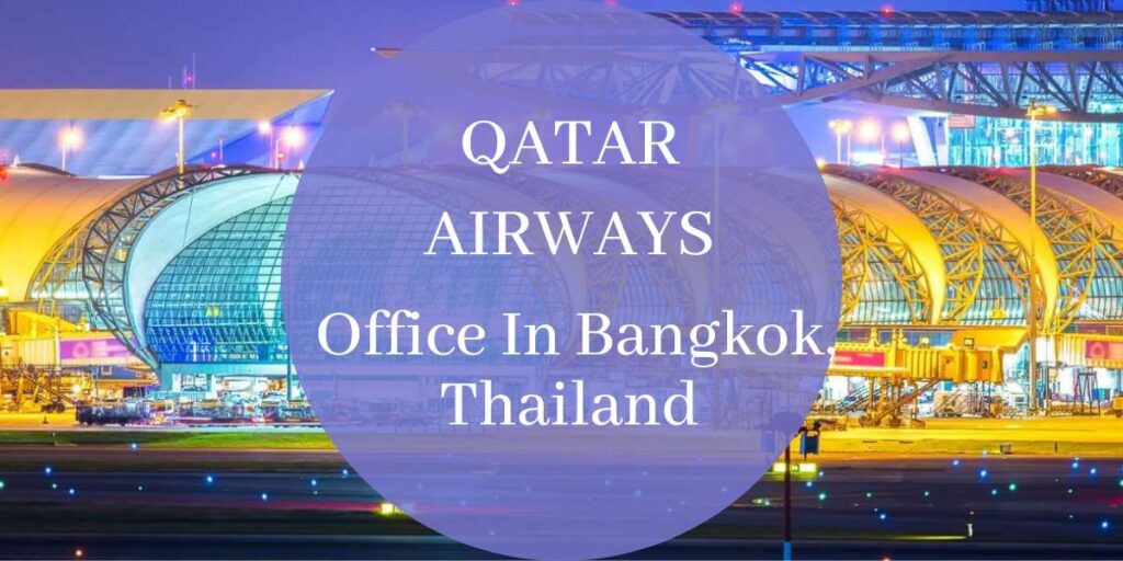 Qatar Airways Office In Bangkok, Thailand