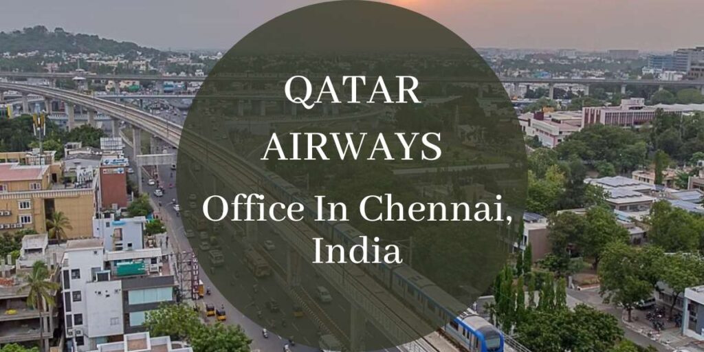 Qatar Airways Office In Chennai, India