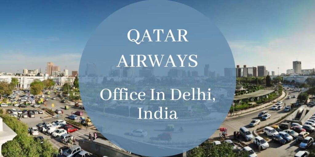 Qatar Airways Office In Delhi, India