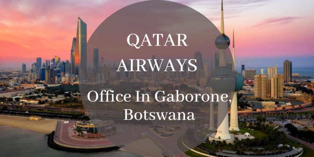 Qatar Airways Office In Gaborone, Botswana