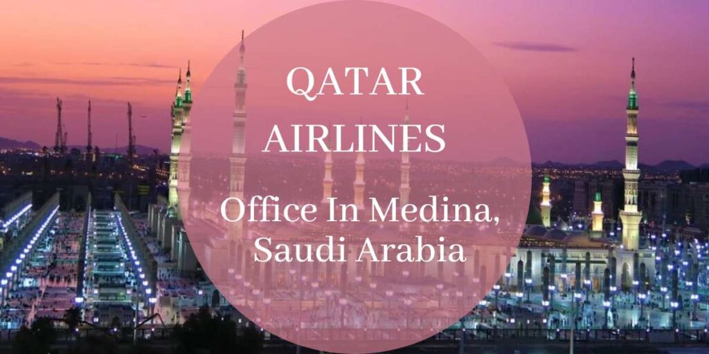 Qatar Airways Office In Medina, Saudi Arabia