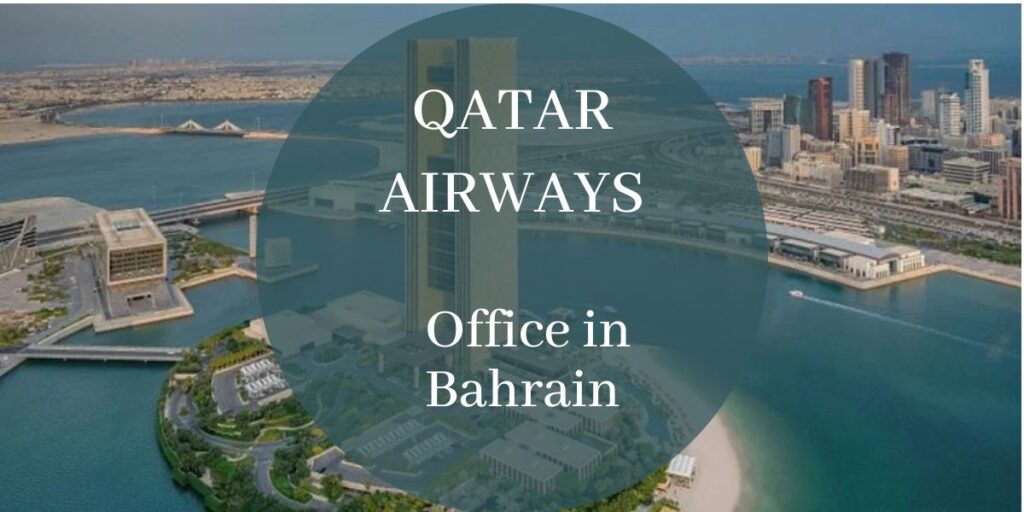 Qatar Airways Office in Bahrain