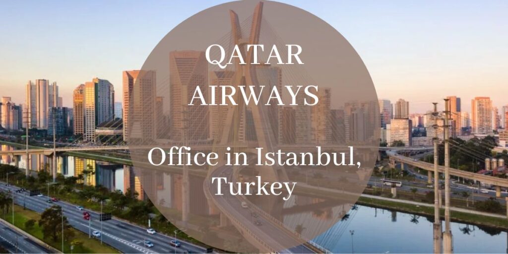 Qatar Airways Office in Istanbul, Turkey
