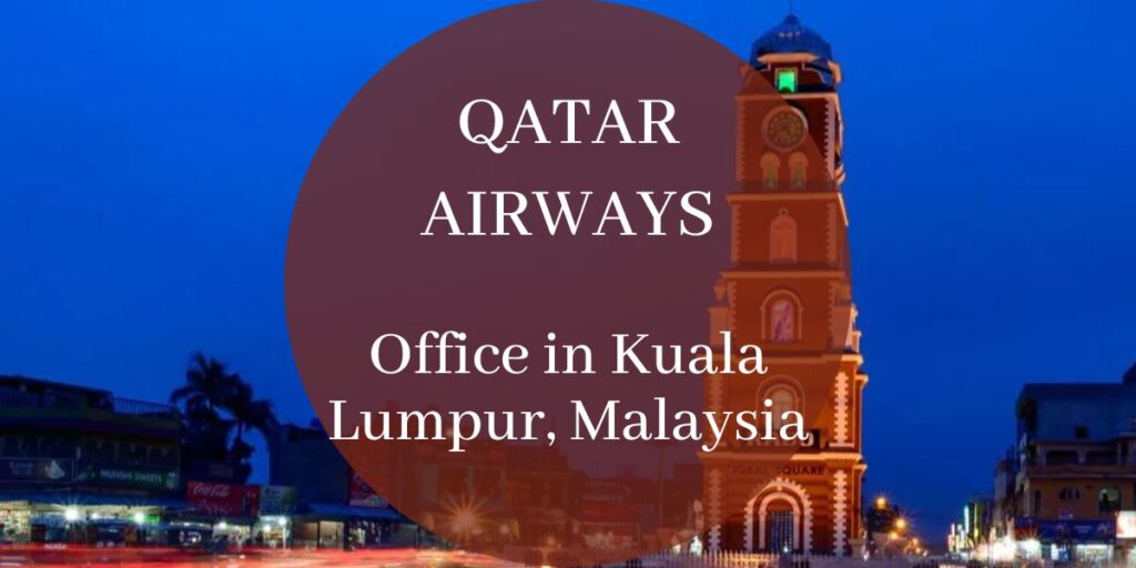 Qatar Airways Office in Kuala Lumpur, Malaysia