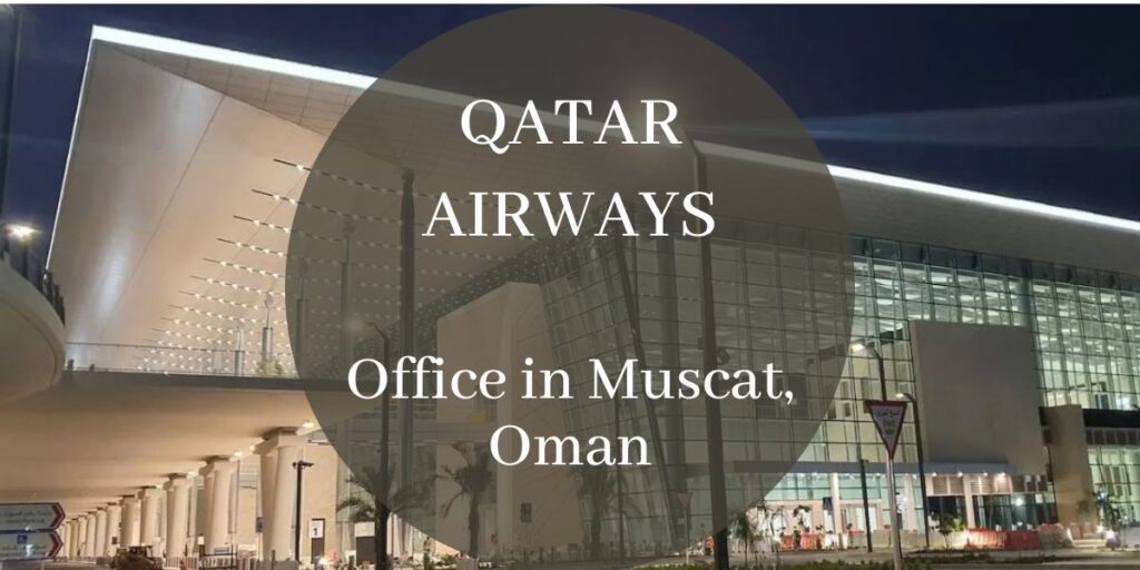 Qatar Airways Office in Muscat, Oman