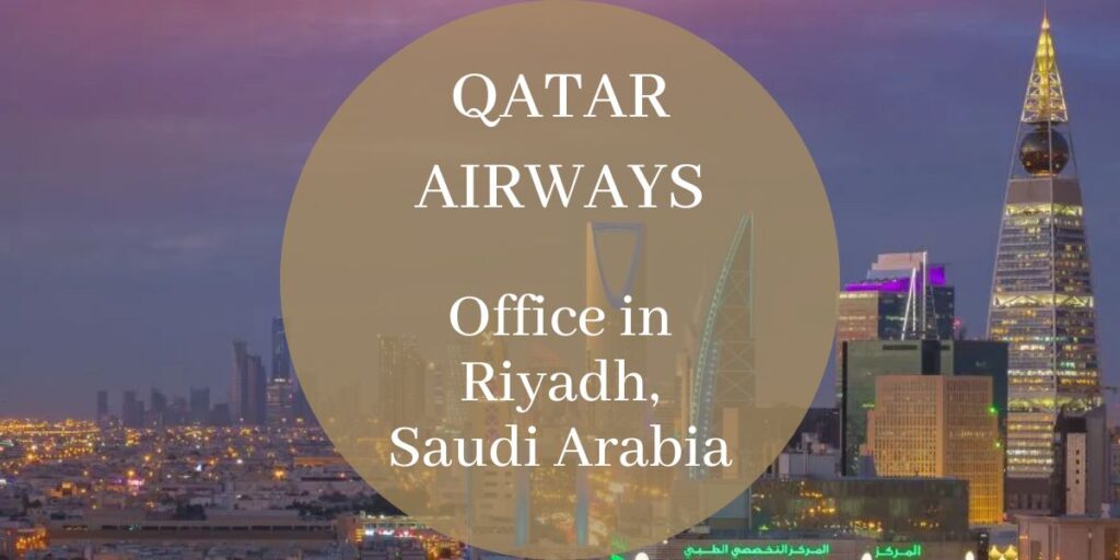 Qatar Airways Office in Riyadh, Saudi Arabia
