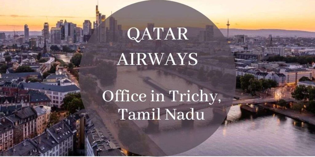 Qatar Airways Office in Trichy, Tamil Nadu
