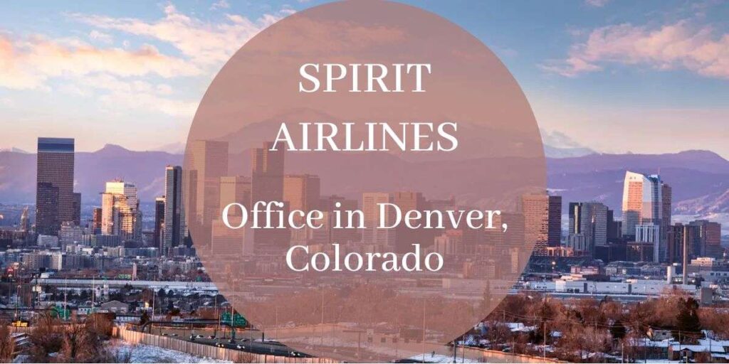 Spirit Airlines Office in Denver, Colorado