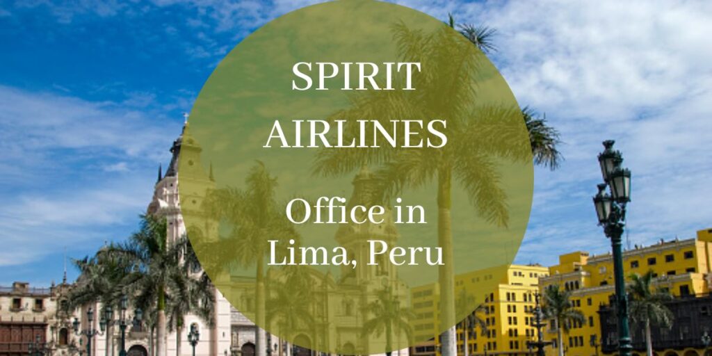 Spirit Airlines Office in Lima, Peru