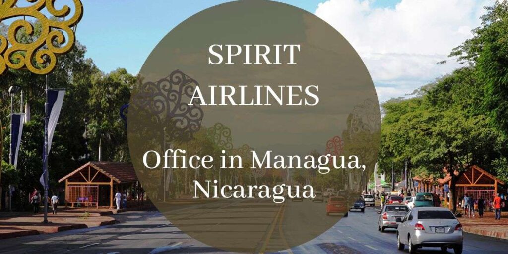 Spirit Airlines Office in Managua, Nicaragua