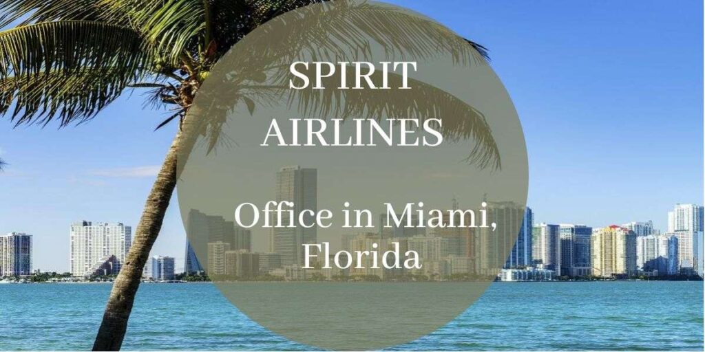 Spirit Airlines Office in Miami, Florida