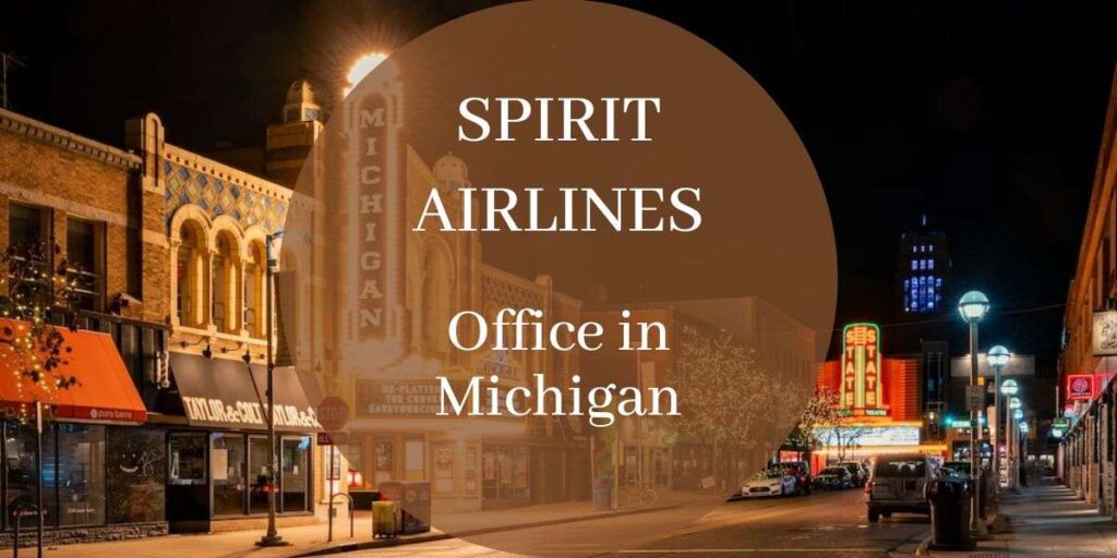 Spirit Airlines Office in Michigan