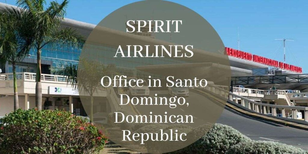 Spirit Airlines Office in Santo Domingo, Dominican Republic
