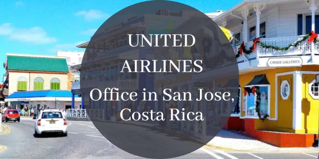 United Airlines Office in San Jose, Costa Rica