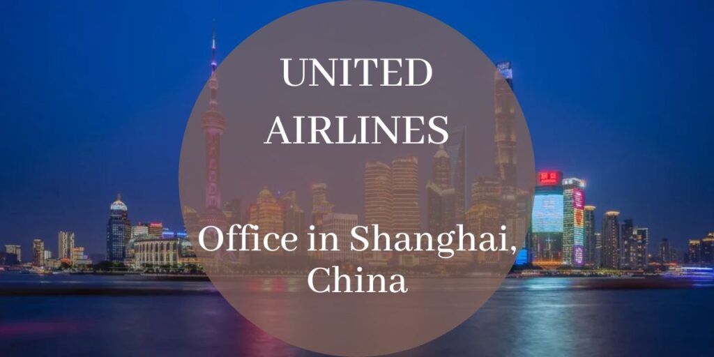 United Airlines Office in Shanghai, China