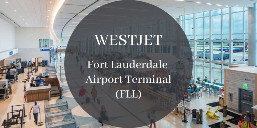 westjet fort lauderdale terminal