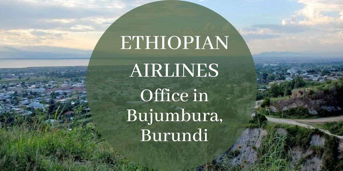 Ethiopian Airlines Office in Bujumbura, Burundi