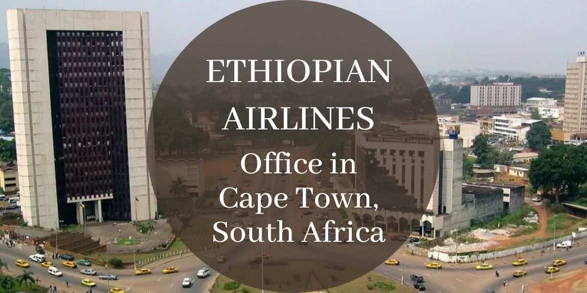Ethiopian Airlines Office in Cape Town, South Africa