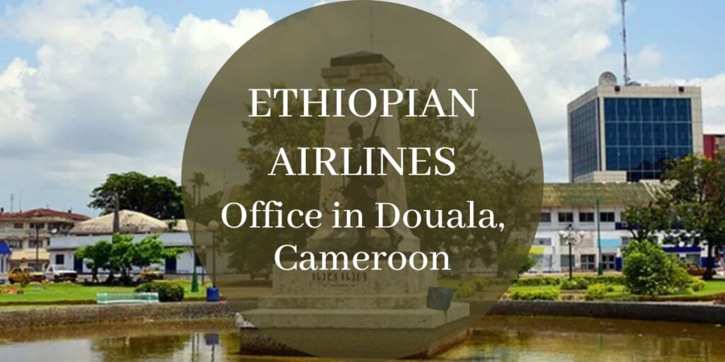 Ethiopian Airlines Office in Douala, Cameroon