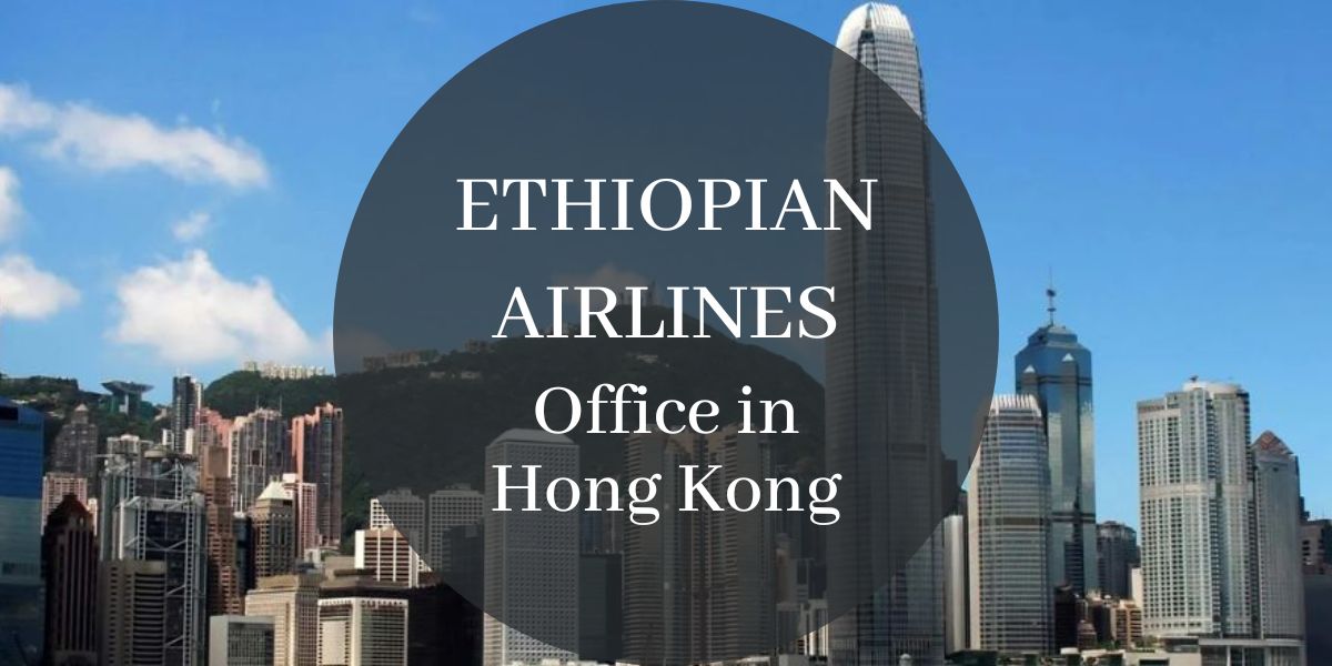 Ethiopian Airlines Office in Hong Kong