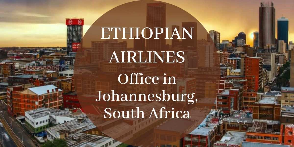 Ethiopian Airlines Office in Johannesburg, South Africa