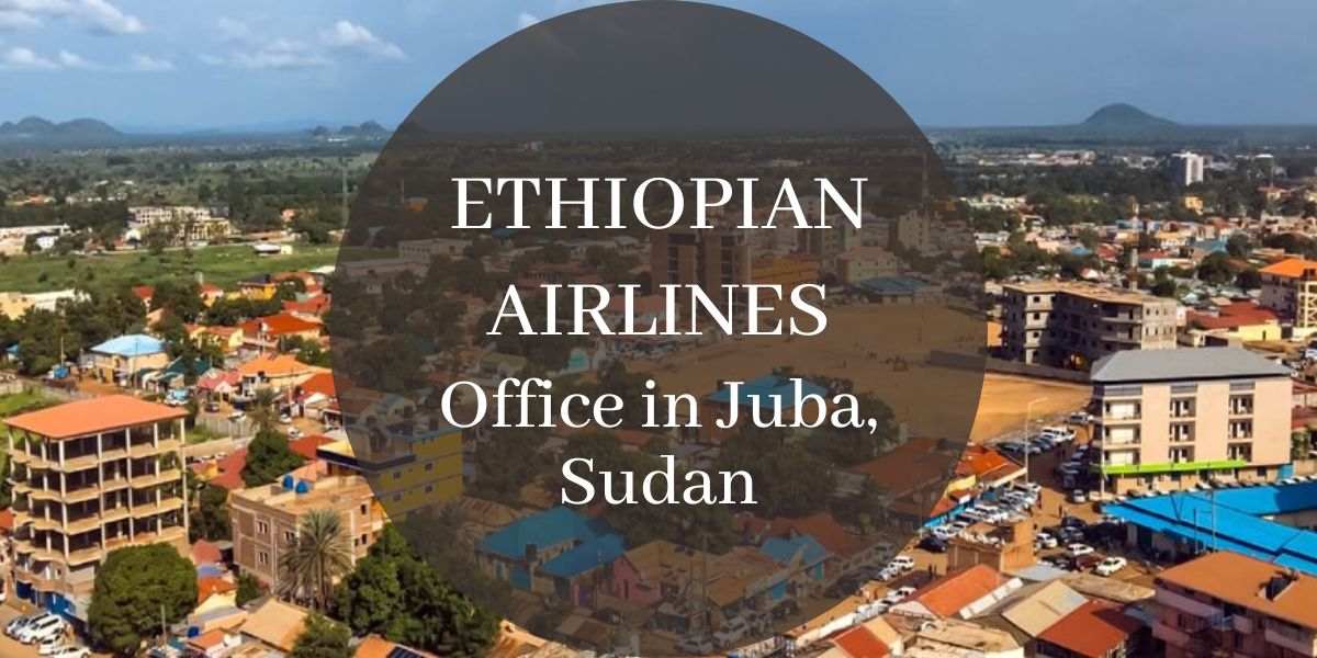 Ethiopian Airlines Office in Juba, Sudan