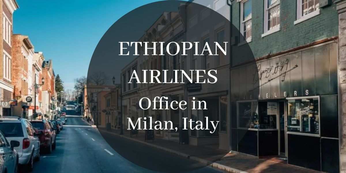 Ethiopian Airlines Office in Milan, Italy