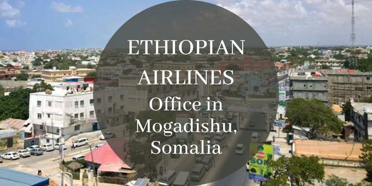 Ethiopian Airlines Office in Mogadishu, Somalia