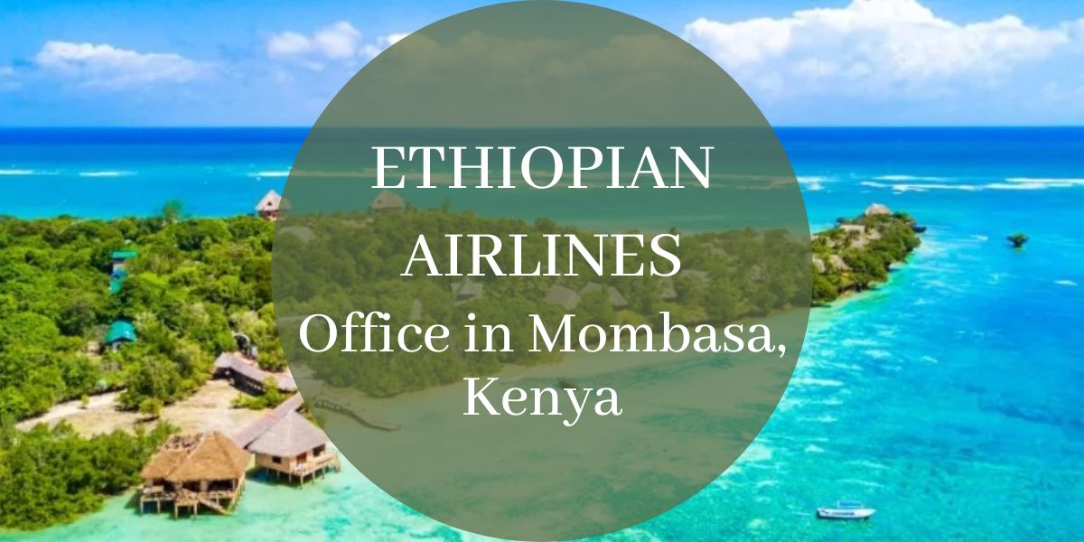 Ethiopian Airlines Office in Mombasa, Kenya