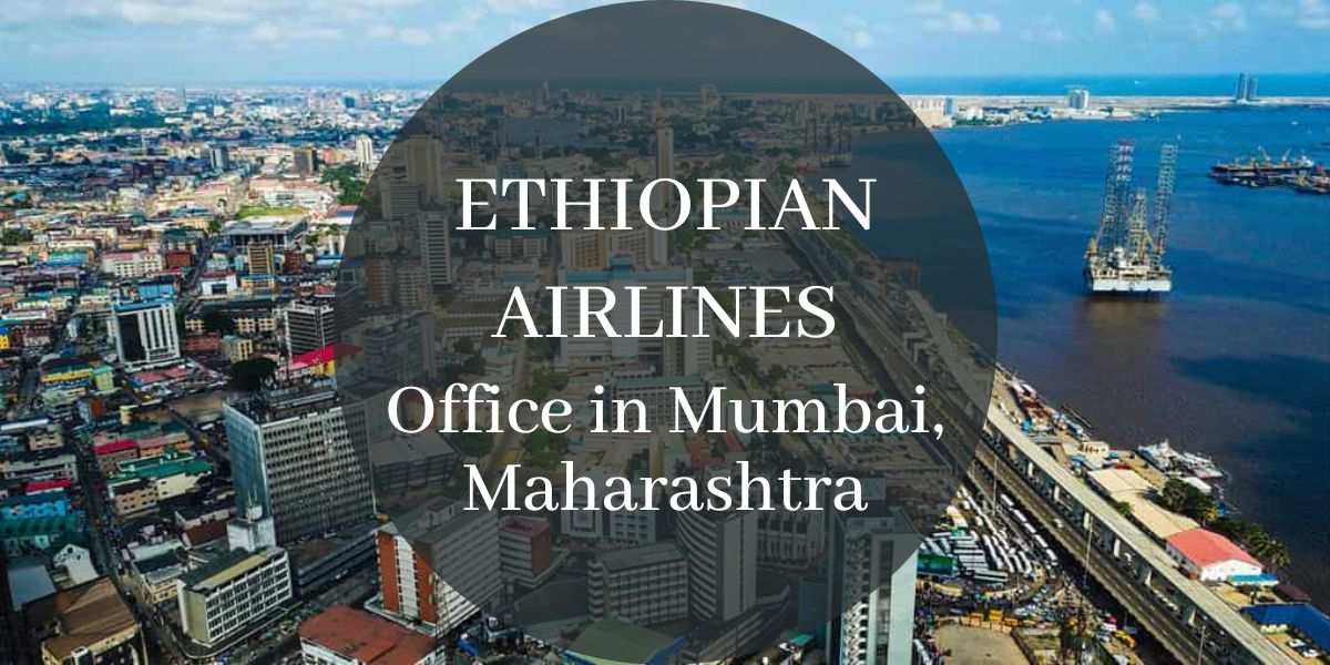 Ethiopian Airlines Office in Mumbai, Maharashtra