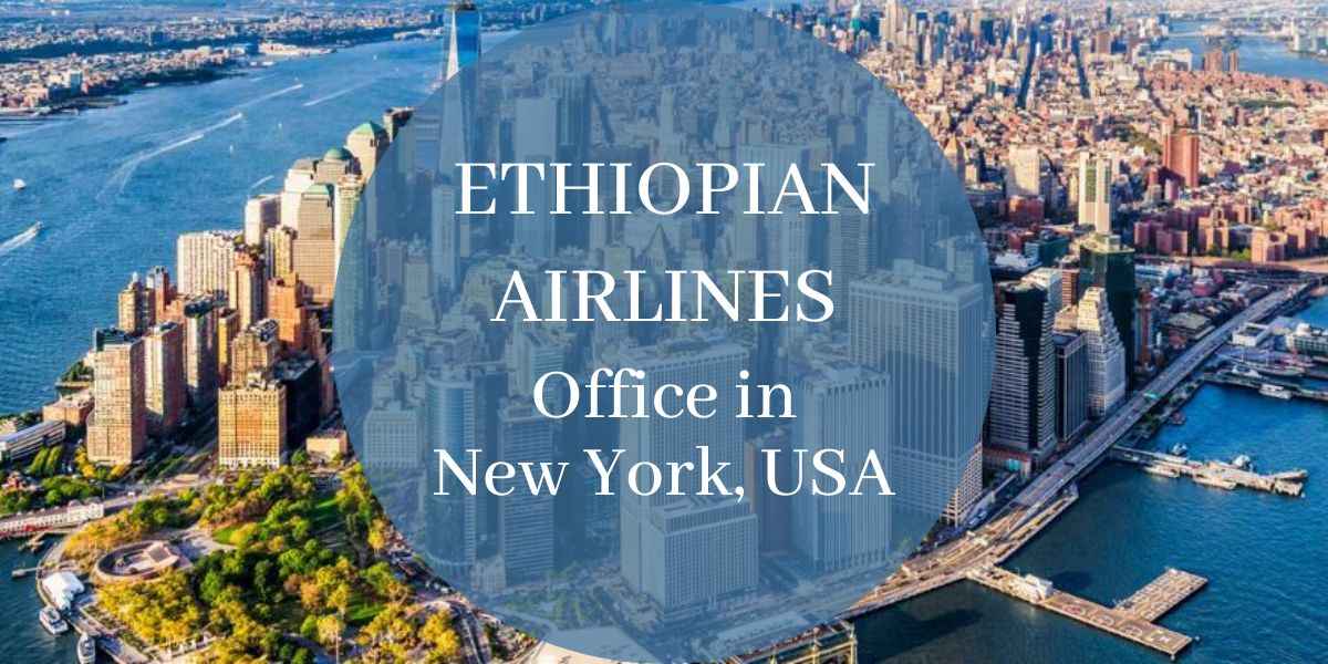 Ethiopian Airlines Office in New York, USA