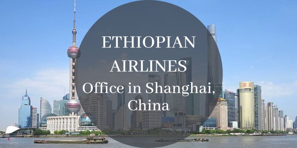 Ethiopian Airlines Office in Shanghai, China