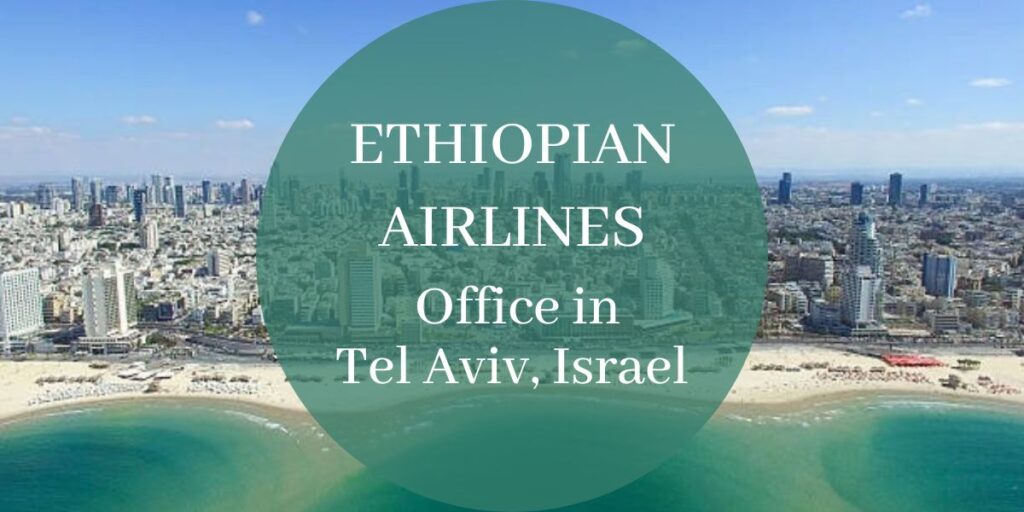 Ethiopian Airlines Office in Tel Aviv, Israel