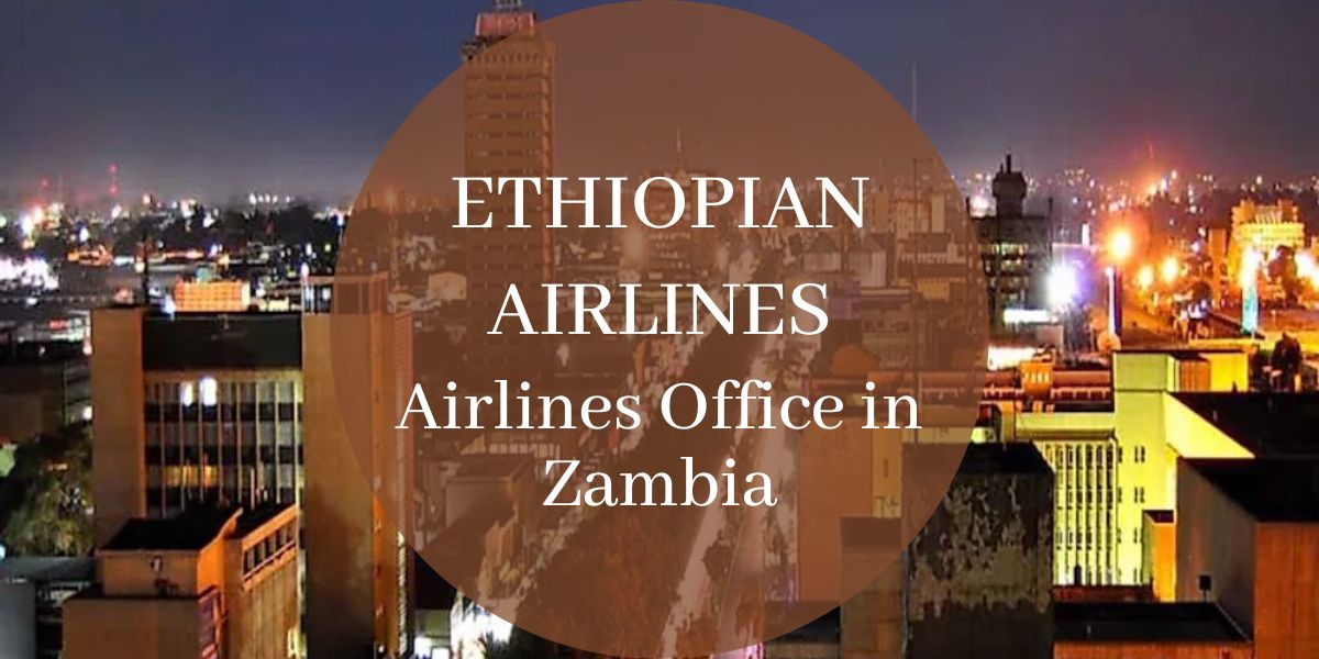 Ethiopian Airlines Office in Zambia