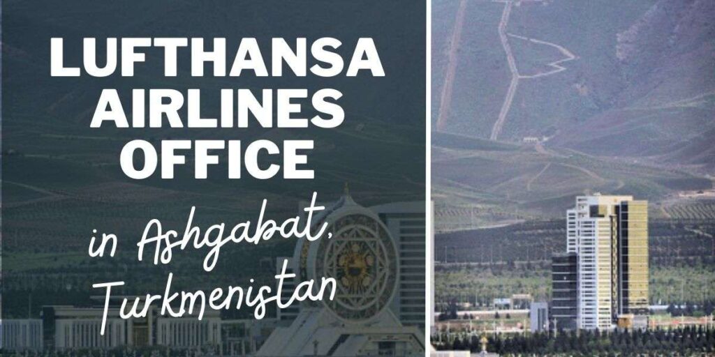Lufthansa Airlines Office in Ashgabat, Turkmenistan