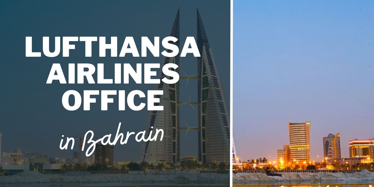 Lufthansa Airlines Office in Bahrain