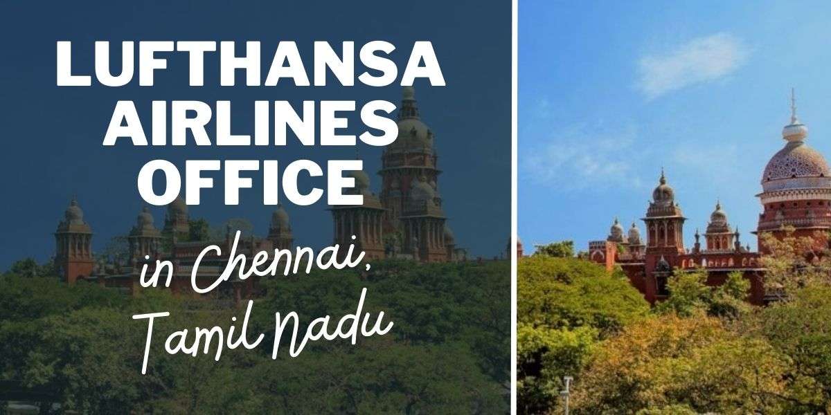 Lufthansa Airlines Office in Chennai, Tamil Nadu