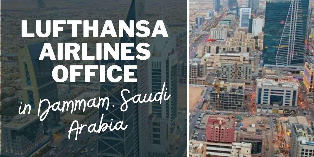 Lufthansa Airlines Office in Dammam, Saudi Arabia