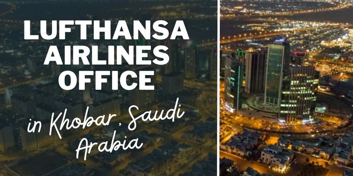 Lufthansa Airlines Office in Khobar, Saudi Arabia