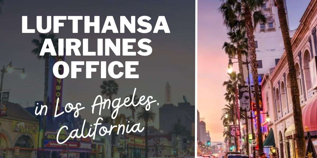 Lufthansa Airlines Office in Los Angeles, California