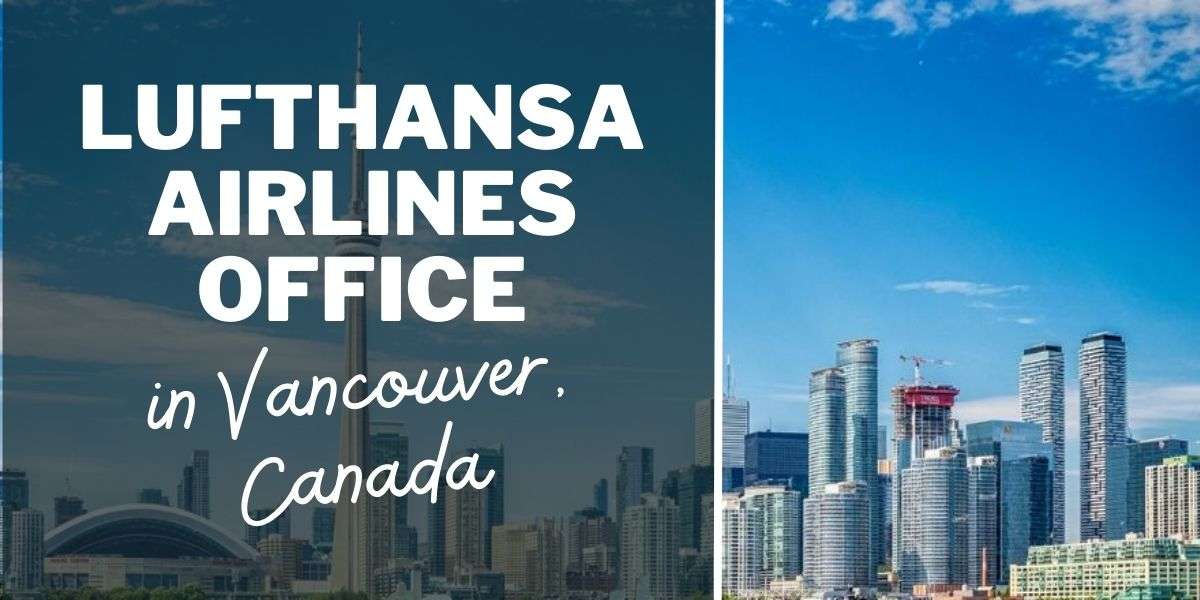 Lufthansa Airlines Office in Vancouver, Canada