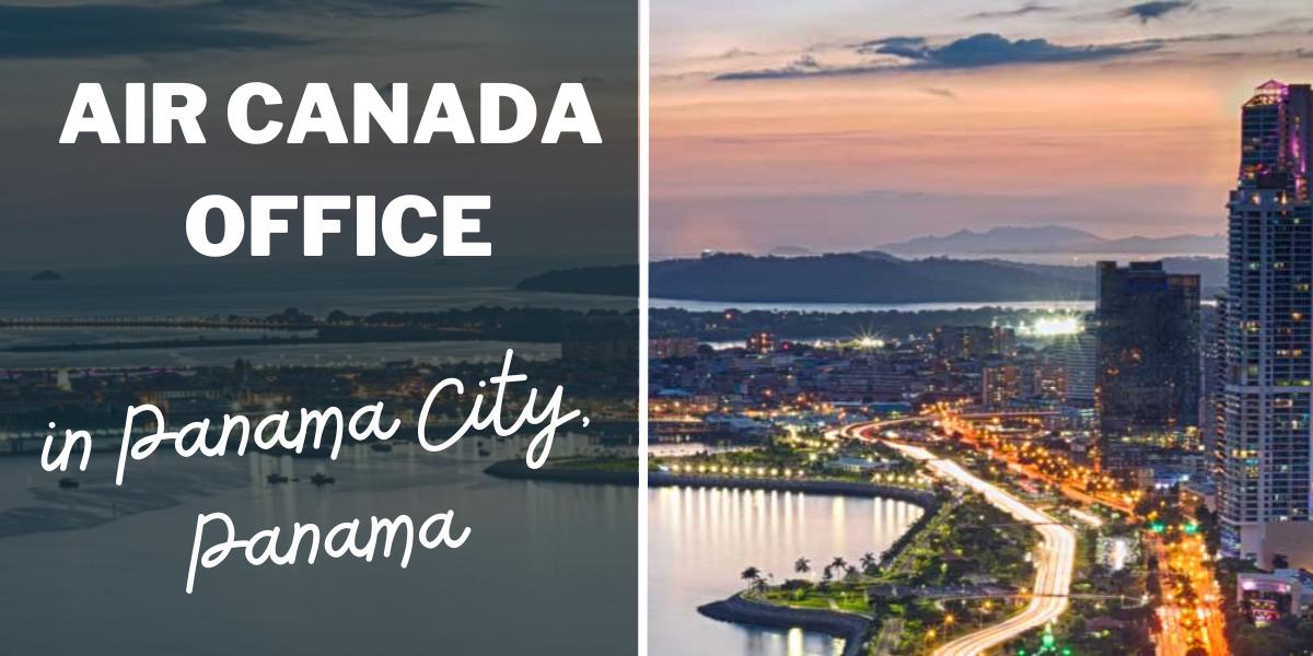 Air Canada Office in Panama City, Panama