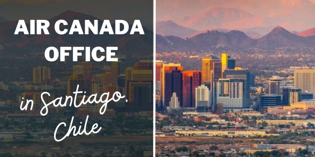 Air Canada Office in Santiago, Chile